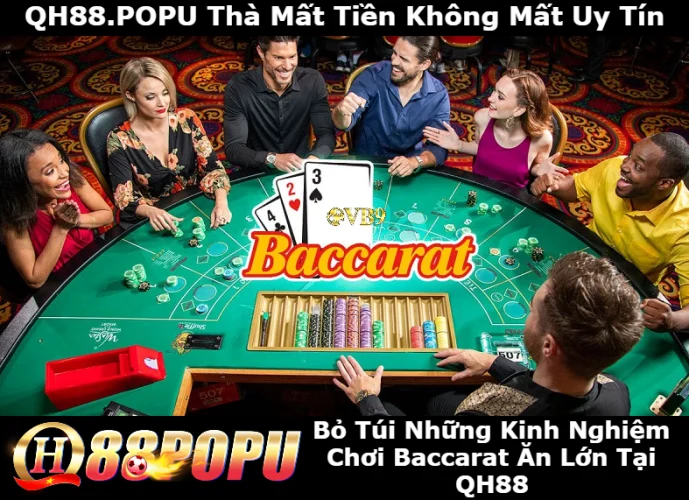bo-tui-nhung-kinh-nghiem-khi-choi-baccarat-an-lon-tai-qh88