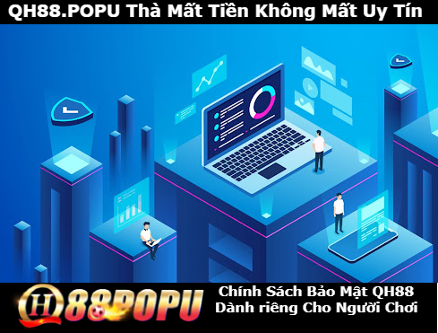 chinh-sach-bao-mat-qh88-danh-rieng-cho-nguoi-choi