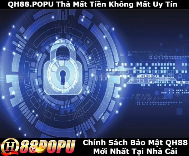 chinh-sach-bao-mat-qh88-moi-nhat-tai-nha-cai