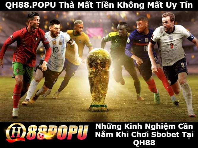 nhung-kinh-nghiem-can-nam-khi-choi-sbobet-tai-qh88