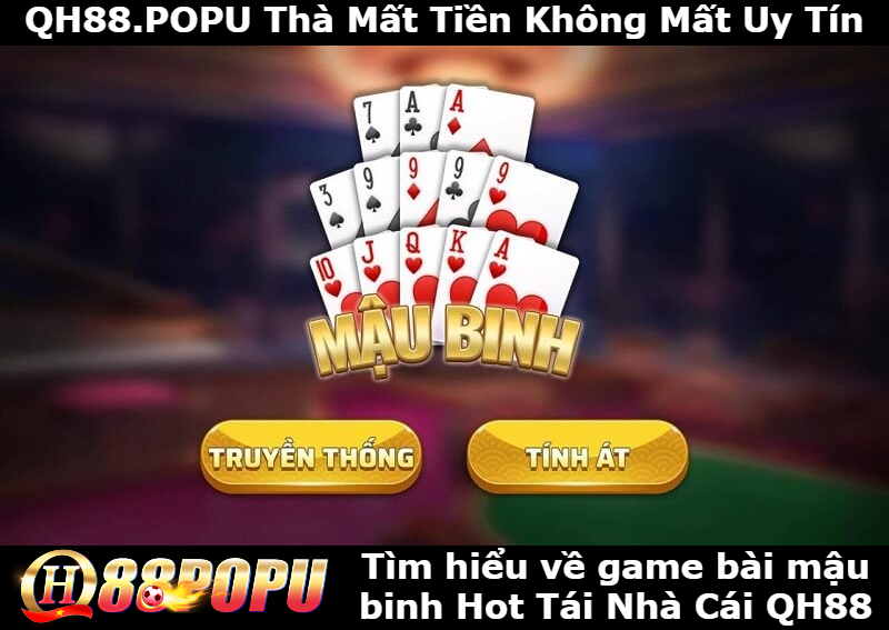 gioi-thieu-tim-hieu-ve-game-bai-mau-binh-qh88