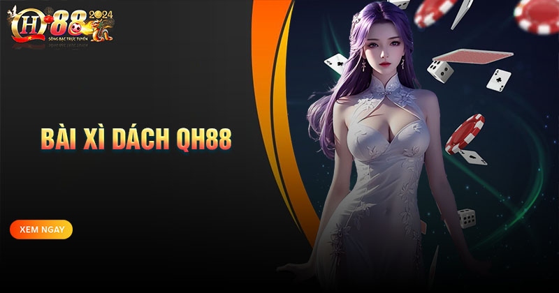 Thông tin về game bài xì dách QH88